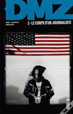 Capa do artigo Vertigo Classiques T.2 Dmz T2 : Le Corps D'Un Journaliste