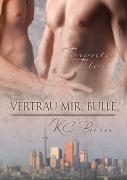 Vertrau Mir, Bulle