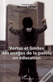 Capa do artigo Vertus Et Limites Des Usages De La Parole En Éducation