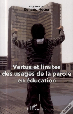 Capa do artigo Vertus Et Limites Des Usages De La Parole En Éducation