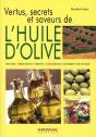 Vertus, Secrets Et Saveurs De L'Huile D'Olive - Preview