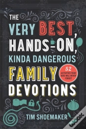 Capa do artigo Very Best, Hands-On, Kinda Dangerous Family Devotions, Volume 1