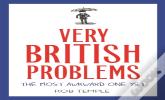 Very British Problems: The Most Awkward One Yet
