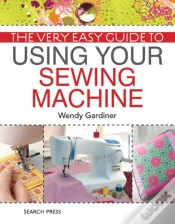 Capa do artigo Very Easy Guide To Using Your Sewing Machine