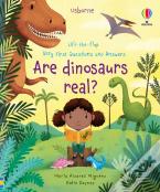 Very First Questions And Answers Are Dinosaurs Real?
