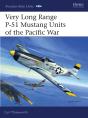 Very Long Range P-51 Mustang Units Of The Pacific War - Preview