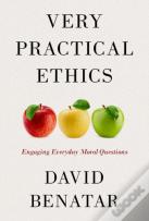 Very Practical Ethics