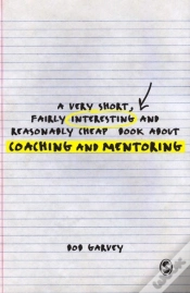 Capa do artigo Very Short, Fairly Interesting And Reasonably Cheap Book About Coaching And Mentoring