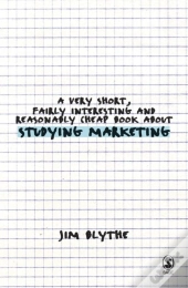 Very Short, Fairly Interesting And Reasonably Cheap Book About Studying Marketing