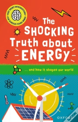 Capa do artigo Very Short Introductions For Curious Young Minds: The Shocking Truth About Energy