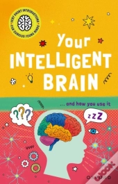 Very Short Introductions For Curious Young Minds: Your Intelligent Brain