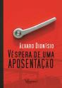 Véspera de uma Aposentação - Preview