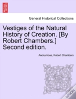 Capa do artigo Vestiges Of The Natural History Of Creation. (By Robert Chambers.) Second Edition.