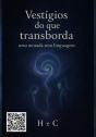 Vestígios Do Que Transborda: Uma Morada Sem Linguagem - Preview