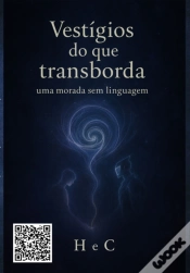 Capa do artigo Vestígios Do Que Transborda: Uma Morada Sem Linguagem