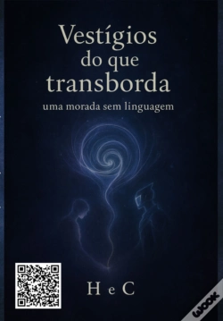 Capa do artigo Vestígios Do Que Transborda: Uma Morada Sem Linguagem