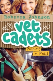 Vet Cadets: Pudding In Peril (Bk2)