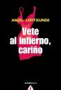 Vete Al Infierno, Cariño   - Preview