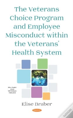 Capa do artigo Veterans Choice Program And Employee Misconduct Within The Veterans' Health System