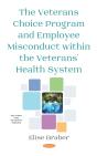 Veterans Choice Program And Employee Misconduct Within The Veterans' Health System - Preview