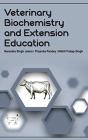 Veterinary Biochemistry And Extension Education - Preview