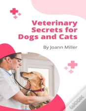Capa do artigo Veterinary Secrets For Dogs And Cats