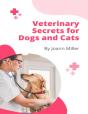 Veterinary Secrets For Dogs And Cats - Preview