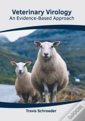 Veterinary Virology: An Evidence-Based A