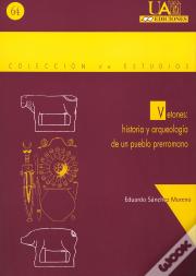 Vetones: Historia Y Arqueología De Un Pueblo Prerromano