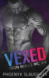Vexed  Iron Bulls Mc #4