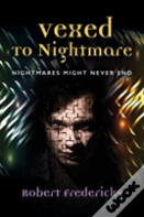 Vexed To Nightmare