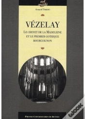 Capa do artigo Vézelay ; Le Chevet De La Madeleine Et Le Premier Gothique Bourguignon