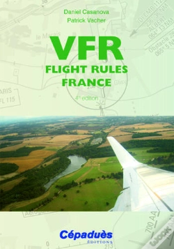 Capa do artigo Vfr ; Flight Rules France (4e Edition)