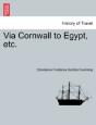Via Cornwall To Egypt, Etc. - Preview
