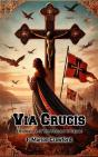 Via Crucis A Romance Of The Second Crusade - Preview