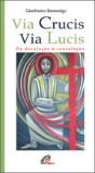 Via Crucis - Via Lucis - Preview