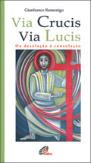 Via Crucis - Via Lucis