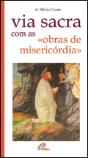 Via Sacra com as «Obras de Misericórdia» - Preview