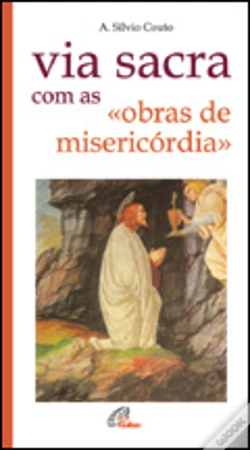 Capa do artigo Via Sacra com as «Obras de Misericórdia»