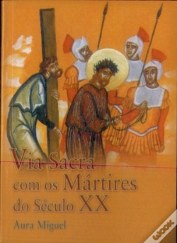 Capa do artigo Via Sacra Com os Mártires do Século XX