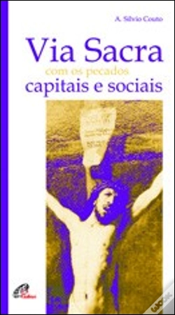 Capa do artigo Via Sacra com os Pecados Capitais e Sociais