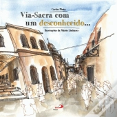 Via Sacra com um Desconhecido…