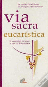 Via Sacra Eucarística