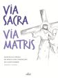 Via Sacra Via Matris