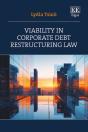 Viability In Corporate Debt Restructuring Law - Preview
