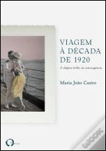 Viagem à Década de 1920 | A Journey to the 1920s