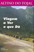 Viagem a Ver o Que Dá