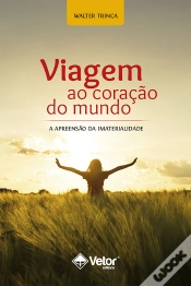 Capa do artigo Viagem Ao Coração Do Mundo