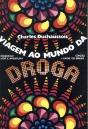 Viagem ao Mundo da Droga - Preview