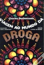 Viagem ao Mundo da Droga